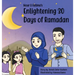 Nour & Fatima's Enlightening 30 Days Of Ramadan