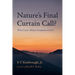 Nature's Final Curtain Call?: Who Cares about Creation's Care?
