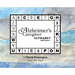 An Alzheimer's Caregiver Alphabet And More...
