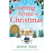 Coming Home for Christmas: A heartwarming feel good Christmas romance