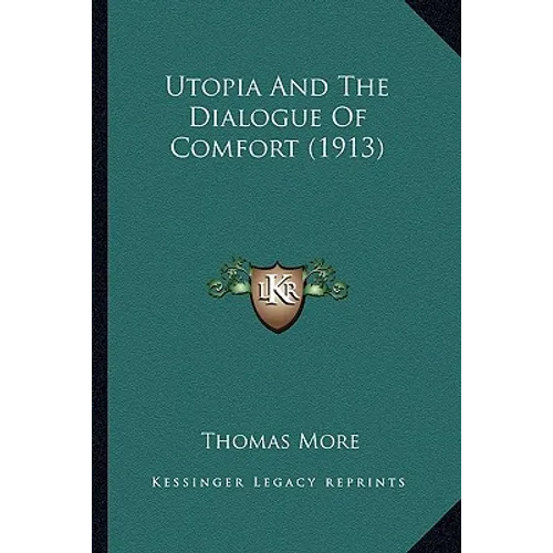 Utopia And The Dialogue Of Comfort (1913)