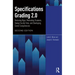 Specifications Grading 2.0: Restoring Rigor, Motivating Students, Saving Faculty Time, and Developing Career Competencies