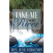 Take Me to the River