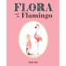 Flora and the Flamingo
