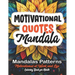 Relax & Color: Motivational Quotes Book: Mindful Meditation & Stress Relief 8.5x11