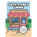 Cute and Cozy Crime: 25 Mini Mysteries to Solve