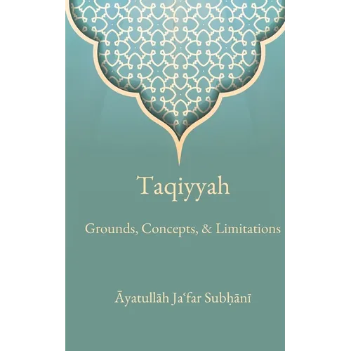 Taqiyyah: Grounds, Concepts, & Limitations