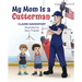 My Mom Is a Cutterman