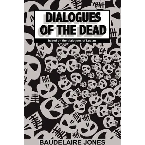 Dialogues of the Dead