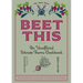 Beet This: An Unofficial Schrute Farms Cookbook