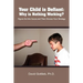 Your Child Is Defiant: Why Is Nothing Working?