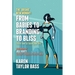The Brand New Mommy: From Babies To Branding To Bliss: Learn how to renew your life