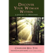Discover Your Woman Within: Journey to Wholeness