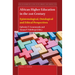 African Higher Education in the 21st Century: Epistemological, Ontological and Ethical Perspectives