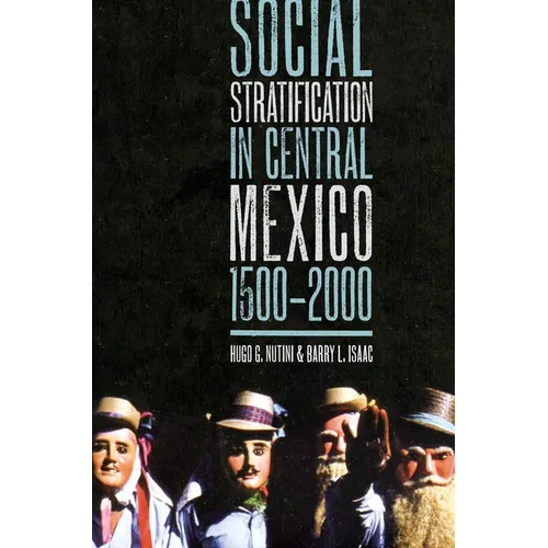 Social Stratification in Central Mexico, 1500-2000