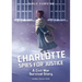 Charlotte Spies for Justice: A Civil War Survival Story