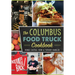 The Columbus Food Truck Cookbook