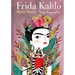 Frida Kahlo. Una Biografía (Edición Especial) / Frida Kahlo. a Biography