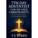 7th Day Adventist: Can We Save Christianity