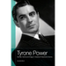 Tyrone Power: Gender, Genre and Image in Classical Hollywood Cinema