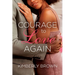 Courage to Love Again