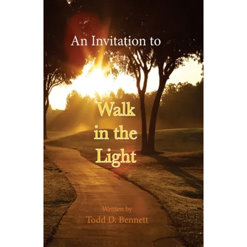 An Invitation to Walk in the Light