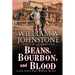 Beans, Bourbon, and Blood