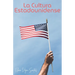 La cultura estadounidense