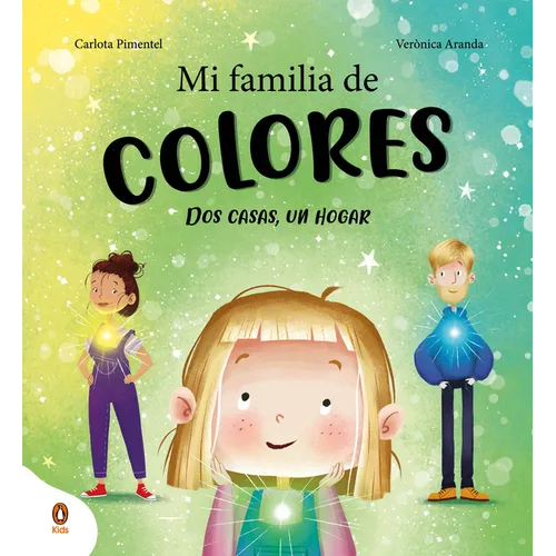 Mi Familia de Colores. DOS Casas, Un Hogar / My Colorful Family