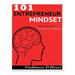 101 Entrepreneur Mindset