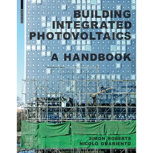 Building Integrated Photovoltaics: A Handbook