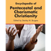 Encyclopedia of Pentecostal and Charismatic Christianity