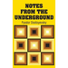 Notes from the Underground