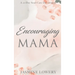 Encouraging Mama