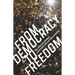 From Democracy to Freedom: The Difference Between Government and Self-Determination