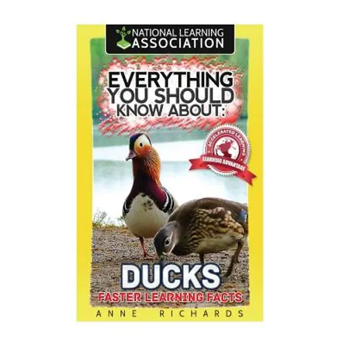 Everything You Should Know About: Ducks Faster Learning Facts