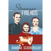 Stranger Friends
