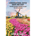 Conversational Dutch Quick and Easy: The Most Innovative Technique to Learn the Dutch Language, The Netherlands, Amsterdam, Holland