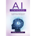 AI Unveiled: A Comprehensive Exploration from Origins to Modern Developments
