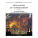 La face cachée de l'histoire moderne I