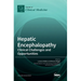 Hepatic Encephalopathy: Clinical Challenges and Opportunities