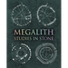 Megalith: Studies in Stone