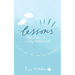 Lessons: Reflections on Early Motherhood