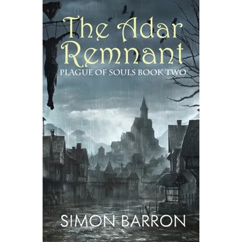 The Adar Remnant: Plague of Souls - Book 2