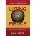 Living Fierce: From Chaos to Stability