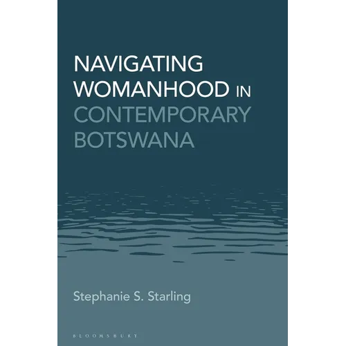 Navigating Womanhood in Contemporary Botswana