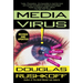 Media Virus!: Hidden Agendas in Popular Culture