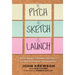 Pitch, Sketch, Launch: What Sketch Comedy Can Teach Us About Product Development