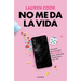 No Me Da La Vida: Una Guía Para Manejar La Ansiedad Para Milenials, Centenials Y Más Allá / Generation Anxiety