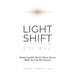 Light Shift: Restoring Self-Worth When You've Been Hurt by the Church